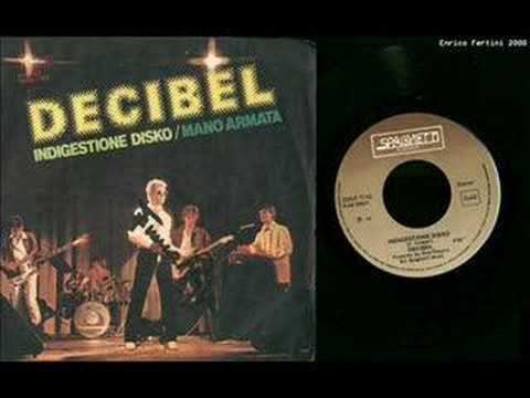 Decibel (8) — Decibel - Indigestione Disko / Mano Armata (Enrico Ruggeri)