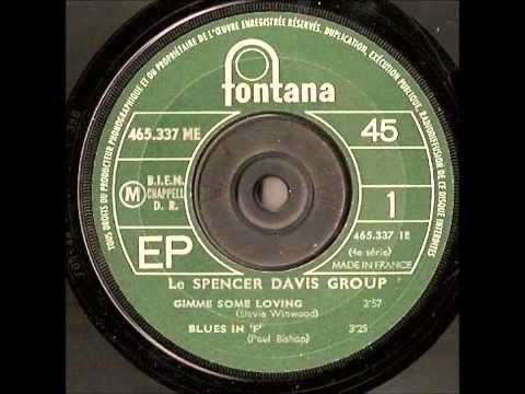 The Spencer Davis Group — The Spencer Davis Group - Gimme Some Lovin'. Stereo