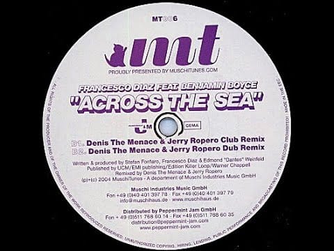Francesco Diaz — Francesco Diaz Feat. Benjamin Boyce – Across The Sea (Denis The Menace & Jerry Ropero Remix)