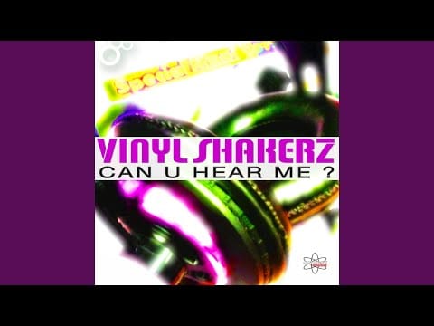 Vinylshakerz — Can U Hear Me ? (Thrustmode Dub)