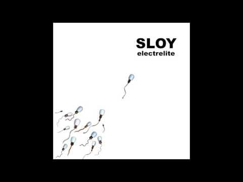 Sloy — Sloy - I'm an Electrelite
