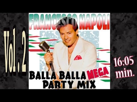 Francesco Napoli — Francesco Napoli - Balla Balla Mega Partymix vol 2