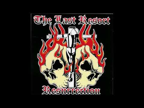 The Last Resort — The Last Resort - Resurrection (2005) FULL ALBUM