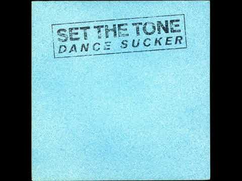 Set The Tone — Set The Tone - Dance Sucker (Francois Kevorkian Mix) 1982