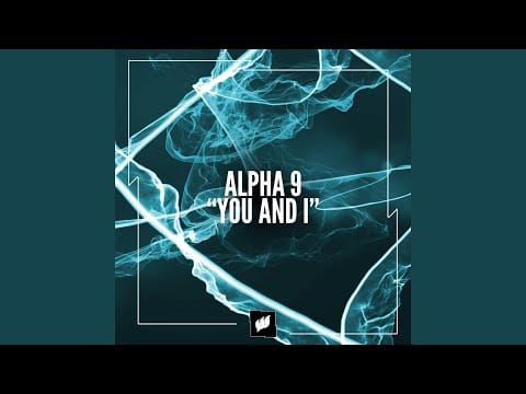 Alpha 9 — You and I (Extended Mix)