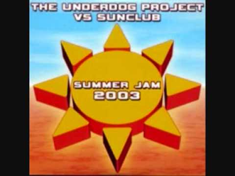 The Sunclub — Summer Jam 2003 - The Underdog Project vs. Sunclub