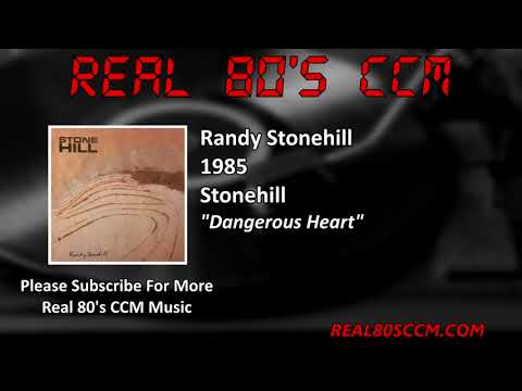 Randy Stonehill — Randy Stonehill - Dangerous Heart