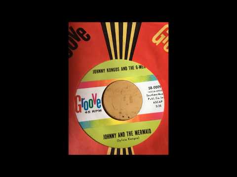 Johnny And The G-Men — Johnny Kongos And The G Men - Johnny And The Mermaid bw Raunchy Twist