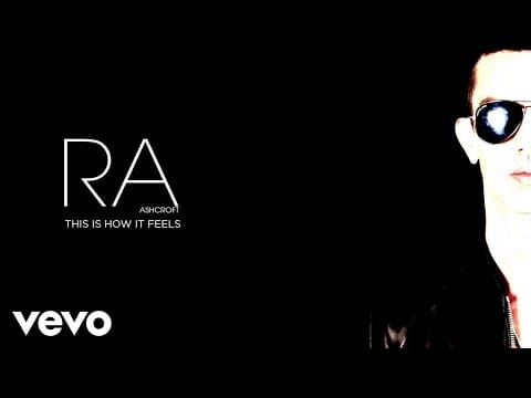 Richard Ashcroft
 — Richard Ashcroft - This Is How It Feels (Official Audio)