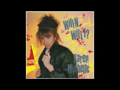 Karen Michelle — Karen Michelle - When Will I? (12" Version)