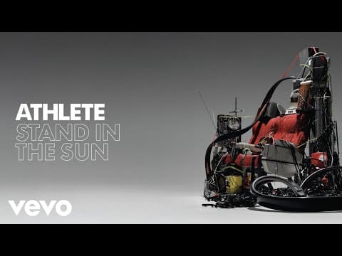 Athlete — Athlete - Stand in the Sun (Official Audio)