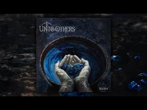 Unto Others — UNTO OTHERS - Mana FULL ALBUM STREAM (Official Audio)