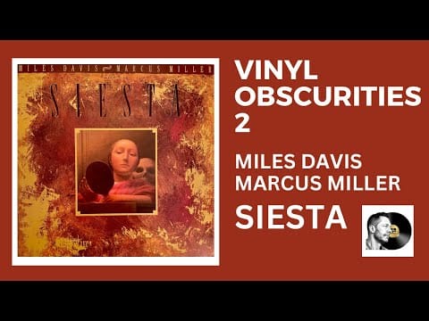 Miles Davis — Miles Davis & Marcus Miller Siesta - Vinyl Obscurities Vol 2