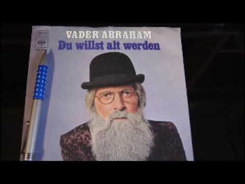 Vader Abraham — vader abreham  du willst alt werden