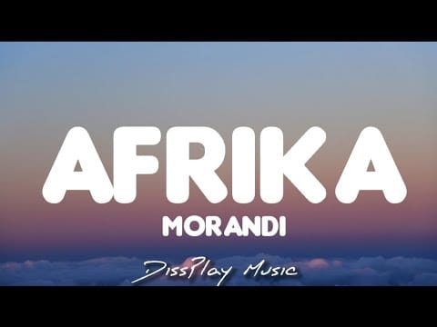 Morandi — Morandi - Afrika (lyrics)
