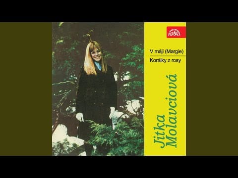 Jitka Molavcová — V máji (Temps des celibataires)