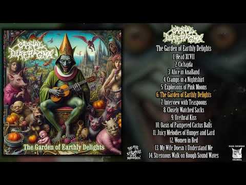 Carnal Diafragma — Carnal Diafragma - The Garden of Earthly Delights FULL ALBUM (2024 - Goregrind)