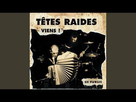 Têtes Raides — Viens (Live)