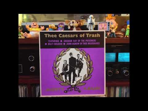 Thee Mighty Caesars — Mighty Cæsars - "Thee Caesars of Trash" LP (1986) Full Album
