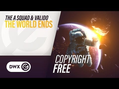 Valido — The A Squad & Valido - The World Ends (Official Audio) [Copyright Free Music]