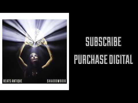 Beats Antique — The Fader (feat. Gaudi)