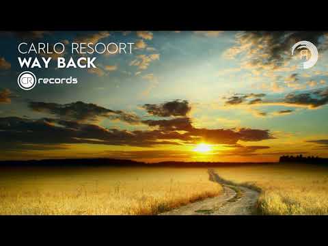 Carlo Resoort — Carlo Resoort - Way Back (CRR) Extended