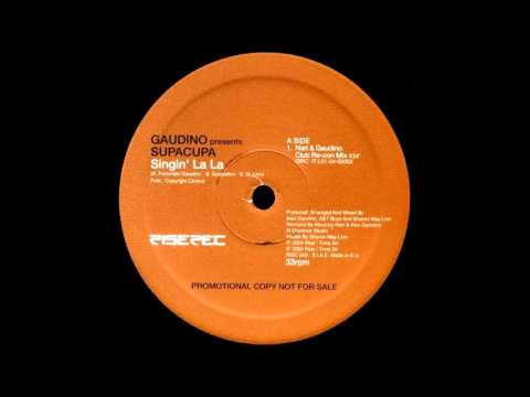 Alex Gaudino — Supacupa - Singin' La La (Nari & Gaudino Club Re Con Mix) HQwav