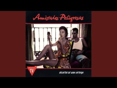 Amistades Peligrosas — Fe