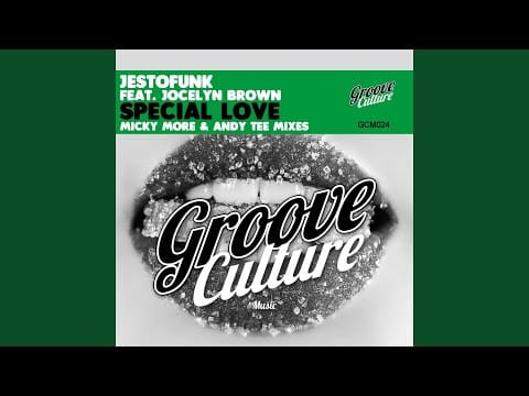 Jestofunk — Special Love (feat. Jocelyn Brown) (Micky More & Andy Tee Club Mix)