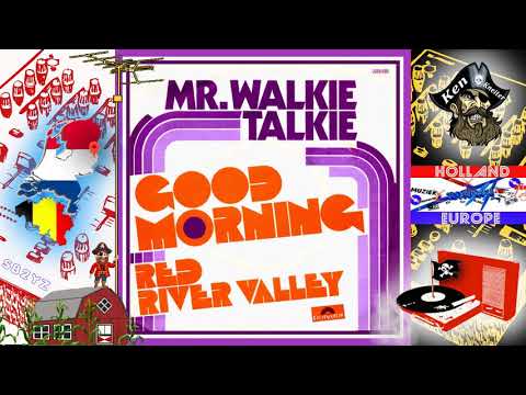 Mr. Walkie Talkie — Good-Morning - Mr. Walkie Talkie - 1977 - Piratenmuziek