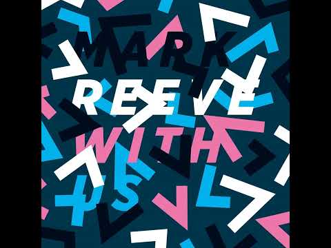 Mark Reeve — MARK REEVE -From The Soul