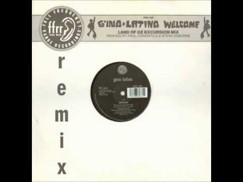 Gino Latino — Gino Latino ‎-- Welcome (Land Of Oz Excursion Mix) 1990