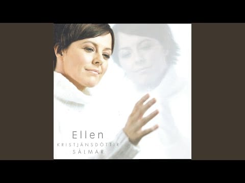 Ellen Kristjánsdóttir — Nú hverfur sól í haf