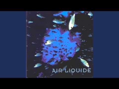 Air Liquide — Liquid Men With Liquid Hearts