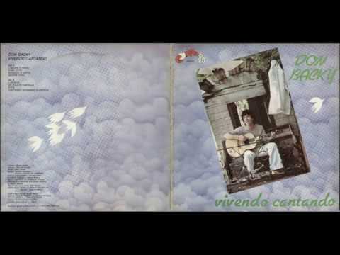 Don Backy — - DON BACKY - VIVENDO CANTANDO - (- Ciliegia Bianca CBM 8002 - 1979 - ) - FULL ALBUM