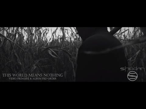SHODAN (4) — SHODAN - This World Means Nothing [Music Video]