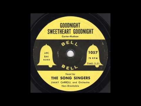 The Song Singers — The Song Singers - Goodnight Sweetheart Goodnight