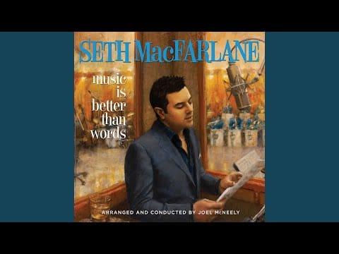 Seth MacFarlane — Something Good