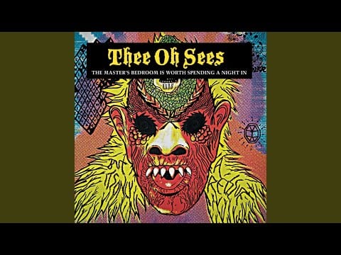 Thee Oh Sees — Quadrospazzed