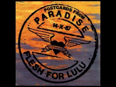 Flesh For Lulu — Flesh For Lulu - Postcards From Paradise (Extended Version)