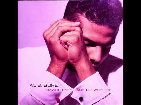 Al B. Sure! — Al B. Sure!- Private Times... And The Whole 9! (Part Two) (Full CD Album)