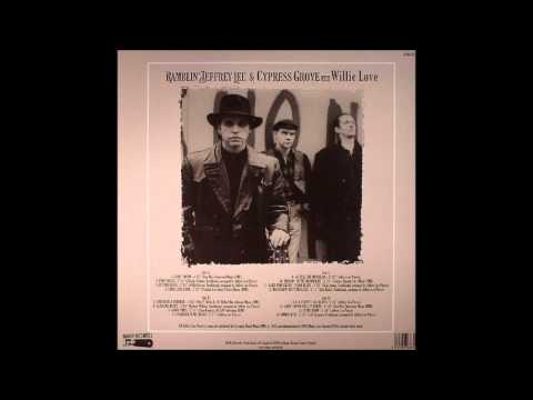 Jeffrey Lee Pierce — Ramblin' Jeffrey Lee & Cypress Grove With Willie Love -  In My Room