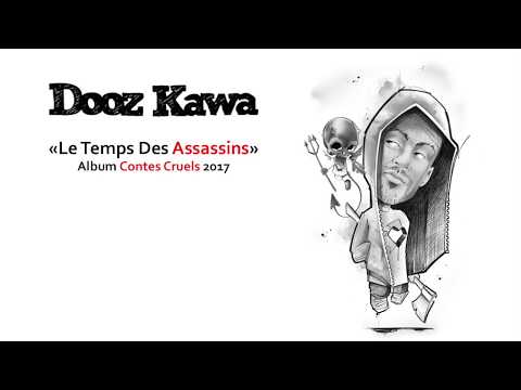 Dooz Kawa — DOOZ KAWA / Le temps des assassins / Contes Cruels 2017