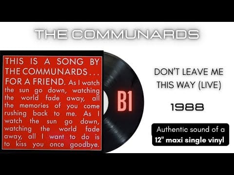The Communards — The Communards - Don't Leave Me This Way (Live) [12'' maxi single]