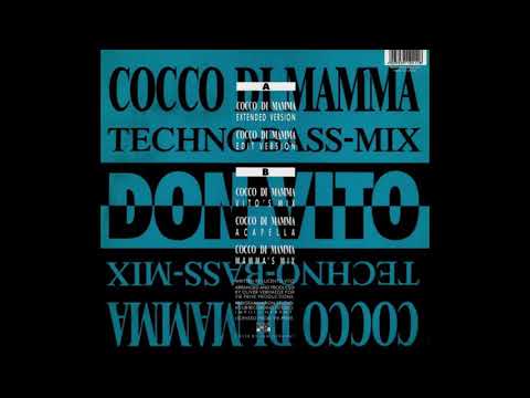 Don Vito — DON VITO - "Cocco Di Mamma" (Vito's Mix) [1990]