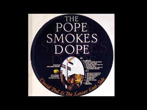 David Peel & The Lower East Side — Everybody's smoking m...........