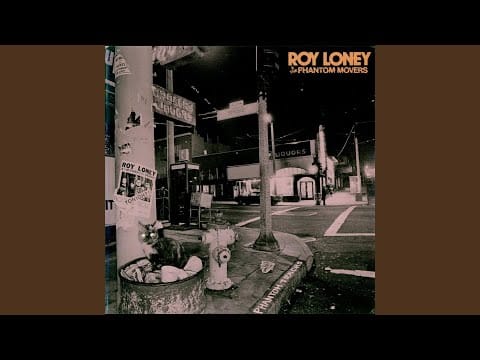 Roy Loney & The Phantom Movers — I Must Behave