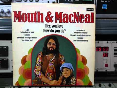 Mouth & MacNeal — Mouth & MacNeal Way Did You, Why Lp 9172 Remasterd By B.v.dM 2014