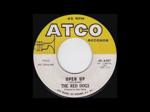 The Red Dogs — The Red Dogs - Open Up (1967)