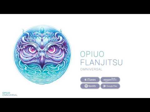 Opiuo — OPIUO - Flanjitsu